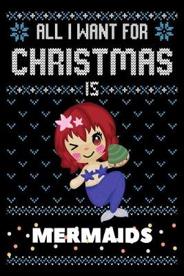 Book cover for All I Want For Christmas Is Mermaids