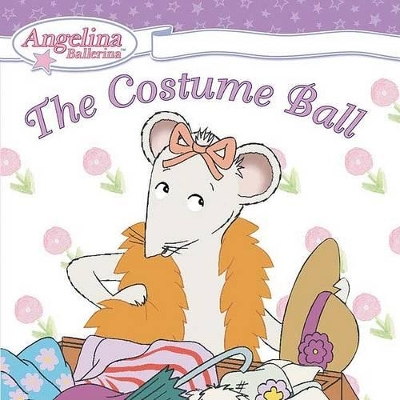 Cover of Angelina Ballerina the Costume Ball