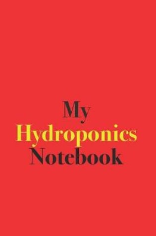 Cover of My Hydroponics Notebook