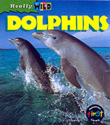 Cover of Really Wild: Dolphin Paperback