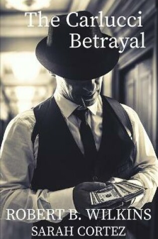 Cover of The Carlucci Betrayal