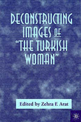 Book cover for Deconstructing Images of the Turkish Woman