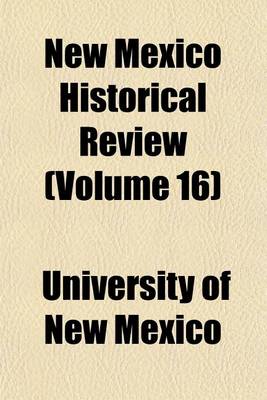 Book cover for New Mexico Historical Review (Volume 16)