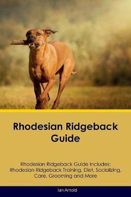 Book cover for Rhodesian Ridgeback Guide Rhodesian Ridgeback Guide Includes