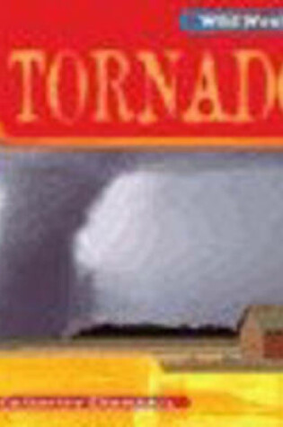Cover of Wild Weather: Tornado Paperback