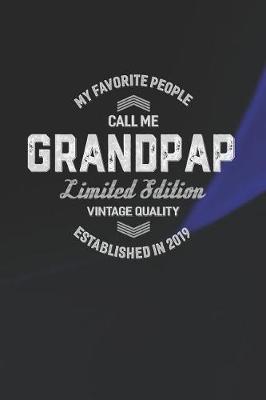 Book cover for My Favorite People Call Me Grandpap Limited Edition Vintage Quality Established In 2019