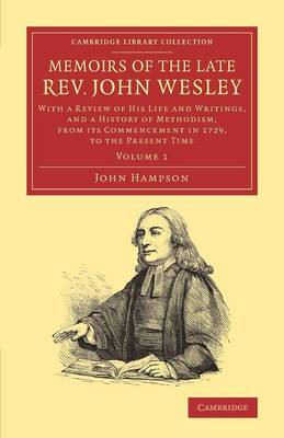 Book cover for Memoirs of the Late Rev. John Wesley, A.M.: Volume 1