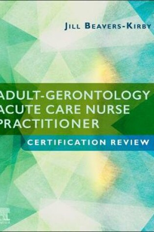 Cover of Adult-Gerontology Acute Care Nurse Practitioner Certification Review