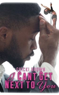 Book cover for I Can't Get Next to You