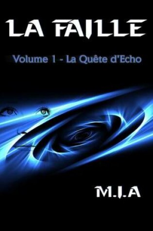 Cover of La Faille - Volume 1