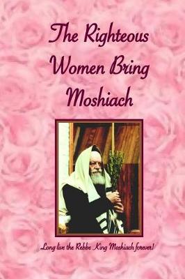 Book cover for Righteous Women Bring Moshiach