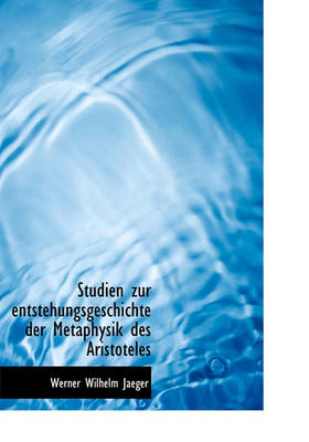 Book cover for Studien Zur Entstehungsgeschichte Der Metaphysik Des Aristoteles