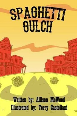 Cover of Spaghetti Gulch