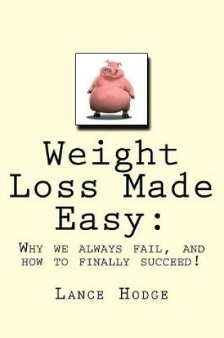 Cover of Weight Loss Made Easy