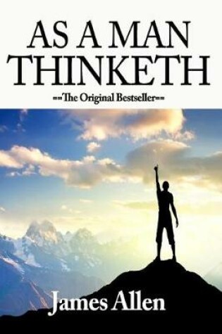 Cover of As A Man Thinketh Including Morning And Evening Thoughts As A Man Thinketh