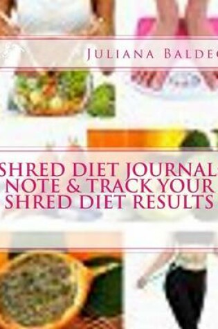 Cover of Shred Diet Journal