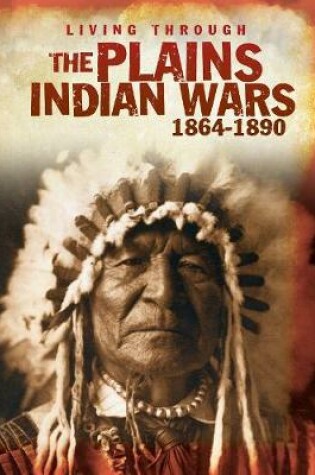 Cover of The Plains Indian Wars 1864-1890
