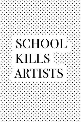 Book cover for School Kills Artists