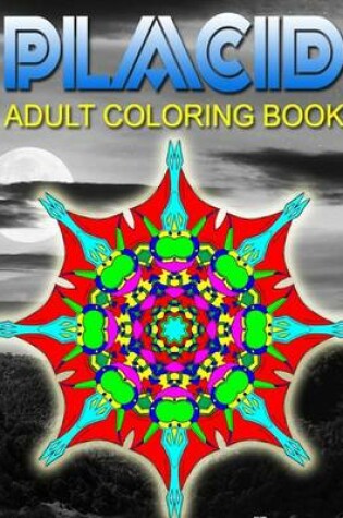 Cover of PLACID ADULT COLORING BOOKS - Vol.10