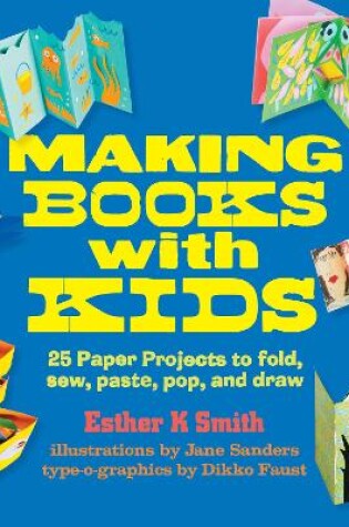 Cover of Making Books with Kids