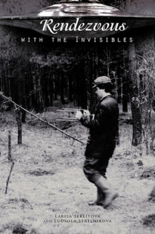 Cover of Rendezvous WITH THE INVISIBLES