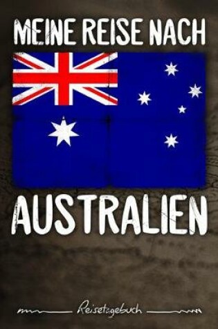 Cover of Meine Reise nach Australien Reisetagebuch