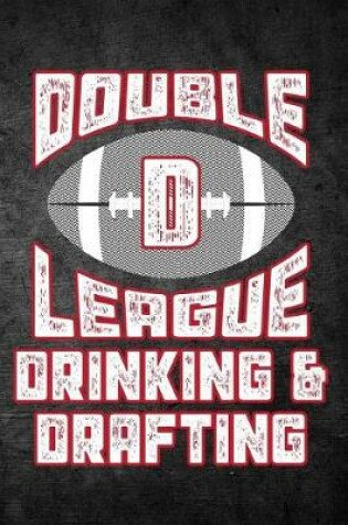 Cover of Double D League Drinking & Drafting
