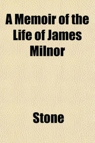 Cover of A Memoir of the Life of James Milnor