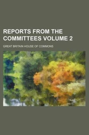 Cover of Reports from the Committees Volume 2