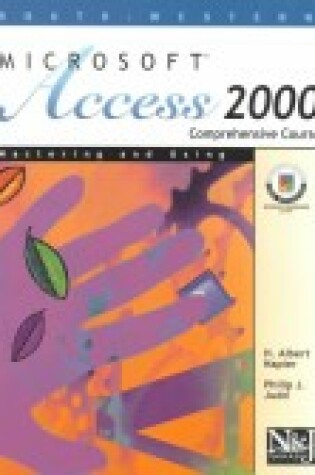 Cover of Mastering and Using Microsoft Access 2000