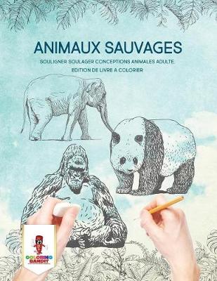 Book cover for Animaux Sauvages