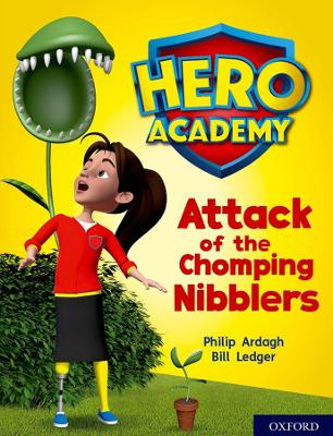 Book cover for Hero Academy: Oxford Level 7, Turquoise Book Band: Attack of the Chomping Nibblers