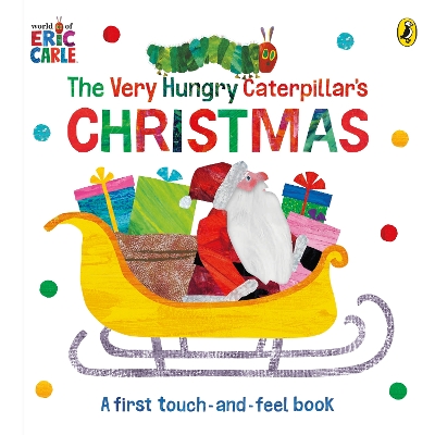 Book cover for The Very Hungry Caterpillar's Christmas Touch-and-Feel