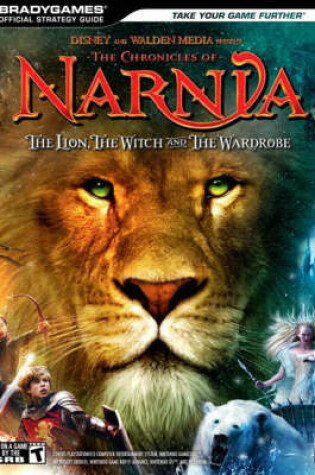 Cover of Chronicles of Narnia, The:The Lion, The Witch and The Wardrobe Official Strategy Guide