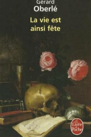 Cover of La Vie Est Ainsi Fete
