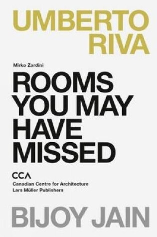 Cover of Rooms You May Have Missed: Bijoy Jain, Umberto Riva