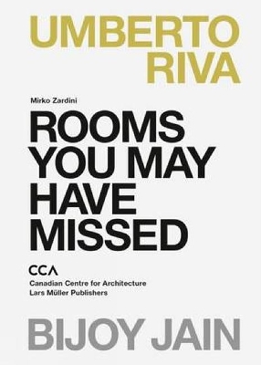 Cover of Rooms You May Have Missed: Bijoy Jain, Umberto Riva