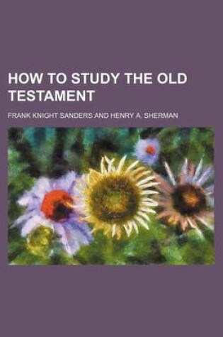 Cover of How to Study the Old Testament