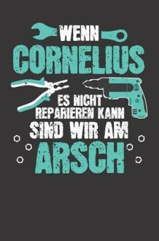 Cover of Wenn CORNELIUS es nicht reparieren kann