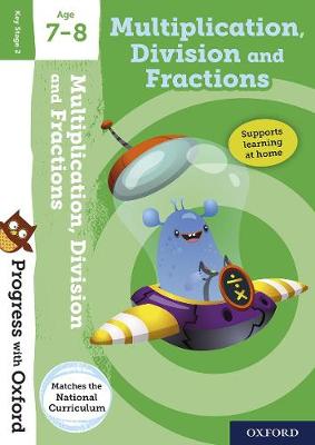 Book cover for Progress with Oxford: Multiplication, Division and Fractions Age 7-8