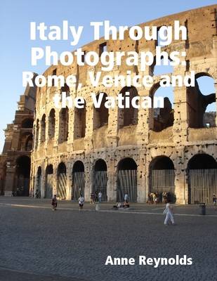 Book cover for Italy Through Photographs: Rome, Venice and the Vatican