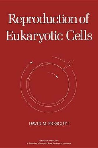 Cover of Reproduction of Eukaryotic Cells