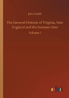 Book cover for The General Historie of Virginia, New England and the Summer Isles