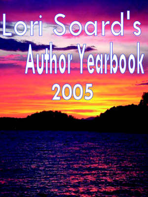 Book cover for Lori Soard's Author Yearbook 2005