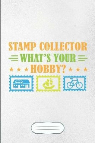 Cover of Stamp Collector What's Your Hobby?