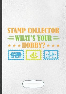 Book cover for Stamp Collector What's Your Hobby?