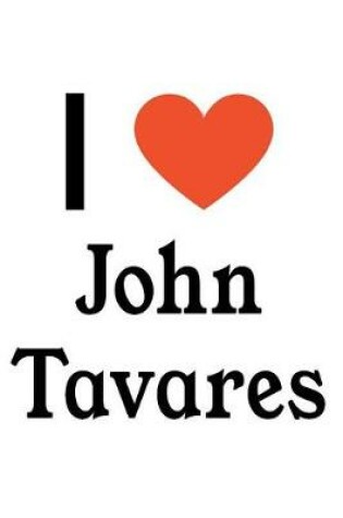 Cover of I Love John Tavares