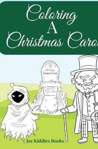 Cover of Coloring A Christmas Carol