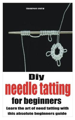 Book cover for Diy needle tatting for beginners