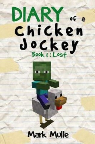 Cover of Diary of a Chicken Jockey (Book 1)